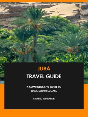 cover image of Juba Travel Guide